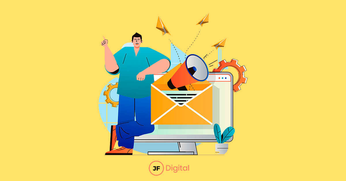 JF-Digital - ¿Qué es el Email Marketing? Guía básica para empezar a diseñar tus campañas