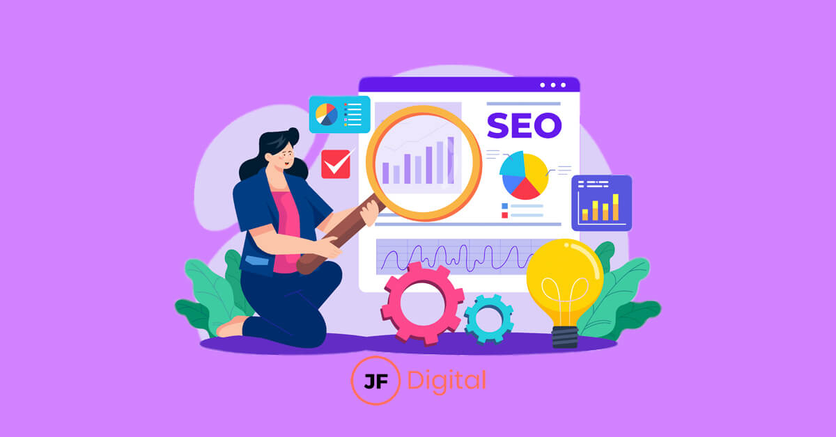 JF-Digital - ¿Qué es el SEO y por qué deberías utilizarlo en tu estrategia digital?