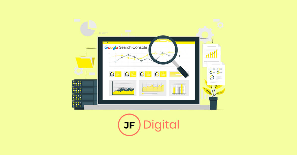 JF-Digital - ¿Qué es Google Search Console, para qué sirve y cómo utilizarla?