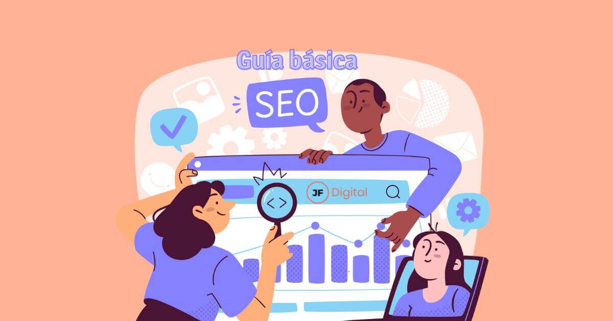 JF-Digital - SEO básico: Guía completa para principiantes en posicionamiento orgánico en buscadores