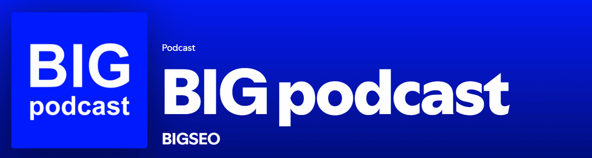 Big SEO podcast
